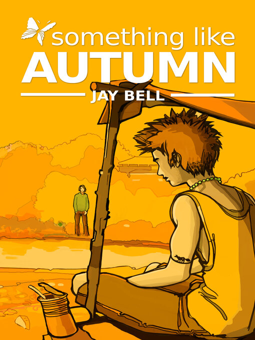 Title details for Something Like Autumn by Jay Bell - Available